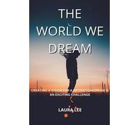 Laura Lee The World We Dream (Tascabile)