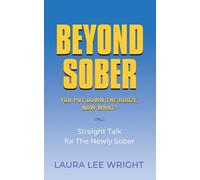 Laura Lee Wright Beyond Sober (Tascabile)