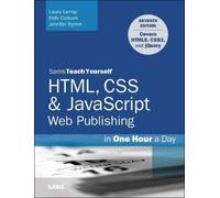Laura Lemay Raf HTML, CSS & JavaScript Web Publishing in One Hour a (Tascabile)