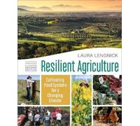 Laura Lengnick Resilient Agriculture: Expanded & Updated Second Edit (Tascabile)