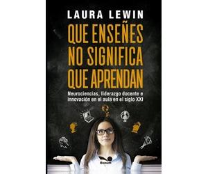 Laura Lewin Que enseñes no significa que aprendan (Tascabile)