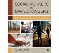 Laura Lewis Social Workers as Game Changers (Tascabile)