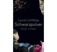 Laura Lichtblau Schwarzpulver (Copertina rigida)