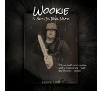 Laura Lieff Wookie Is Not His Real Name (Tascabile)
