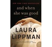 Laura Lippman And When She Was Good (Tascabile)