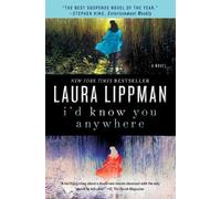Laura Lippman I'd Know You Anywhere (Tascabile)