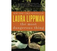 Laura Lippman The Most Dangerous Thing (Tascabile)