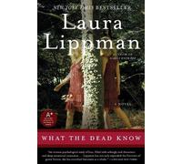 Laura Lippman What the Dead Know (Tascabile)