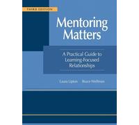 Laura Lipton Bruce Wellman Mentoring Matters (Tascabile)