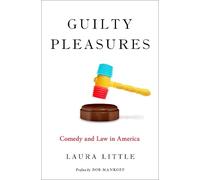 Laura Little Guilty Pleasures (Copertina rigida) LAW & CURRENT AFFAIRS SERIES