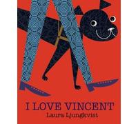 Laura Ljungkvist I Love Vincent (Copertina rigida)