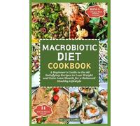 Laura Loeffler Macrobiotic Diet Cookbook (Tascabile)