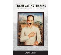 Laura Lomas Translating Empire (Tascabile) New Americanists