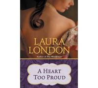 Laura London A Heart Too Proud (Tascabile)