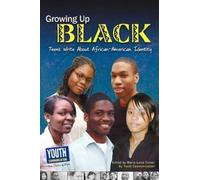 Laura Longhine Maria Luisa Tucker Keith Hefner Growing Up Black (Tascabile)