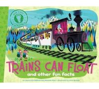 Laura Lyn DiSiena Hannah Eliot Trains Can Float (Copertina rigida) Did You Know?