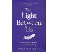 Laura Lynne Jackson The Light Between Us (Tascabile)