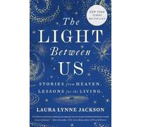 Laura Lynne Jackson The Light Between Us (Tascabile) Path of Light Series