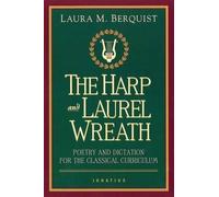Laura M. Berquist Harp and the Laurel Wreath (Tascabile)