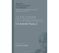 Laura M. Castelli Alexander of Aphrodisias: On Aristotle Topics 2 (Tascabile)