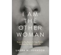 Laura M Johnson I Am the Other Woman (Copertina rigida)