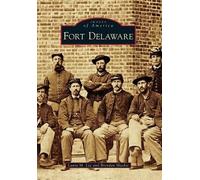 Laura M. Lee Brendan Mackie Fort Delaware (Tascabile) Images of America