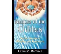 Laura M Ramirez Keepers of the Children (Tascabile)