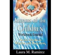 Laura M Ramirez Keepers of the Children (Tascabile)