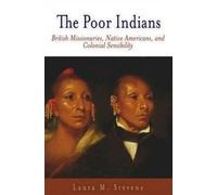 Laura M. Stevens The Poor Indians (Tascabile) Early American Studies