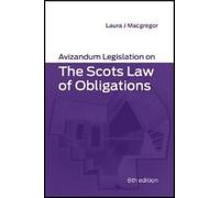 Laura Macgregor Avizandum Legislation on the Scots Law of Obligation (Tascabile)