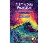 Laura Madsen AI & The Data Revolution (Tascabile)
