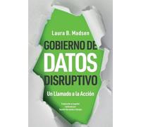 Laura Madsen Gobierno de Datos Disruptivo (Tascabile)