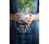 Laura Maggi Stefania Giorgi Truly Italian Roots (Tascabile)