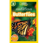 Laura Marsh Great Migrations Butterflies (National Geographic (Copertina rigida)