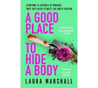 Laura Marshall A Good Place to Hide a Body (Copertina rigida)