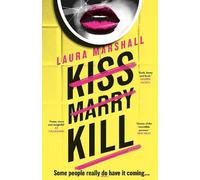 Laura Marshall Kiss Marry Kill (Copertina rigida)