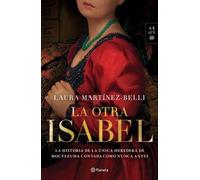 Laura Martínez-Belli La Otra Isabel (Tascabile)