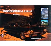 Laura Massino Smith Architecture Tours L.A. Guidebook (Tascabile)