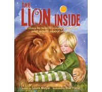 Laura Mayer The Lion Inside (Tascabile) Gentle Parenting Way