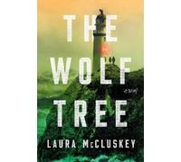 Laura McCluskey The Wolf Tree (Copertina rigida)
