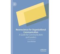 Laura McHale Neuroscience for Organizational Communication (Tascabile)