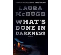 Laura McHugh What's Done in Darkness (Tascabile)