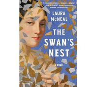 Laura McNeal The Swan's Nest (Copertina rigida)