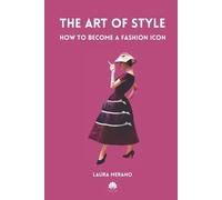 Laura Merano The Art of Style (Tascabile)