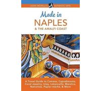 Laura Morelli Made in Naples & the Amalfi Coast (Tascabile)