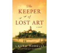 Laura Morelli The Keeper of Lost Art (Tascabile)