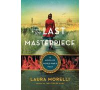 Laura Morelli The Last Masterpiece (Tascabile)