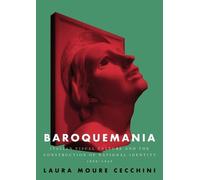 Laura Moure Cecchini Baroquemania (Copertina rigida)