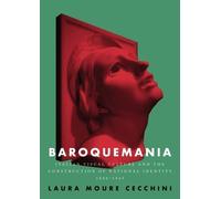Laura Moure Cecchini Baroquemania (Tascabile)