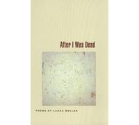 Laura Mullen After I Was Dead (Tascabile) Contemporary Poetry